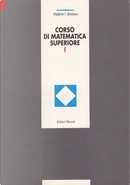 Corso di Matematica Superiore 1 by Vladimir Smirnov