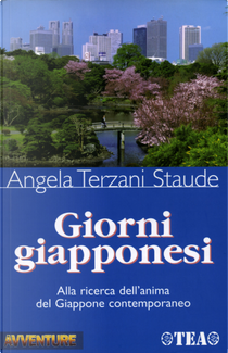 Giorni giapponesi by Angela Terzani Staude