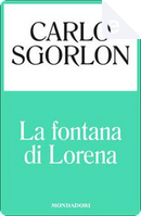 La fontana di Lorena by Carlo Sgorlon