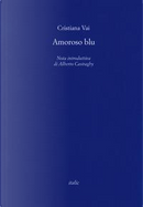 Amoroso blu by Cristiana Vai