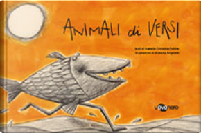 Animali di versi by Isabella Christina Felline, Roberta Angeletti