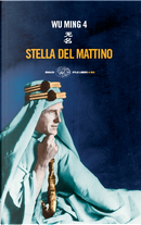 Stella del mattino by Wu Ming 4