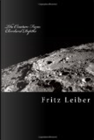 The Creature from Cleveland Depths by Fritz Leiber