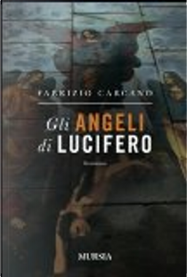 Gli angeli di Lucifero by Fabrizio Carcano