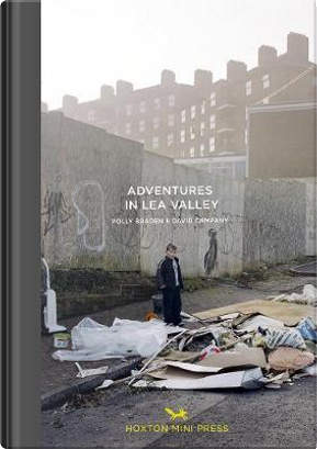 Adventures in the Lea Valley by David Campany