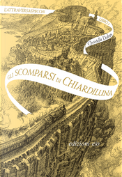 Gli scomparsi di Chiardiluna by Christelle Dabos Gli scomparsi di Chiardiluna by Christelle Dabos