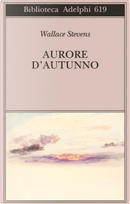 Aurore d'autunno by Wallace Stevens