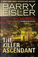 The Killer Ascendant (Previously Published as Requiem for an Assassin) by Barry Eisler
