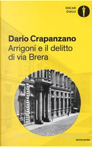 Arrigoni e il delitto di via Brera by Dario Crapanzano