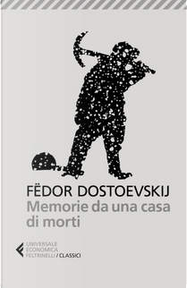 Memorie da una casa di morti by Fëdor Dostoevskij