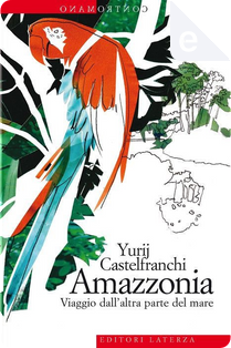Amazzonia by Yurij Castelfranchi