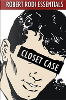 Closet Case by Robert Rodi