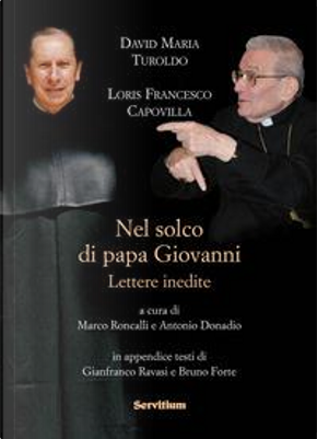 Nel solco di papa Giovanni. Lettere inedite by David Maria Turoldo, Loris Francesco Capovilla