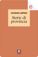 Storie di provincia by Giovanni Arpino