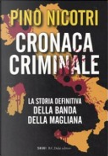 Cronaca criminale by Pino Nicotri