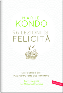 96 lezioni di felicità by Marie Kondo