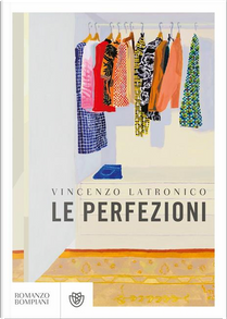 Le perfezioni by Vincenzo Latronico