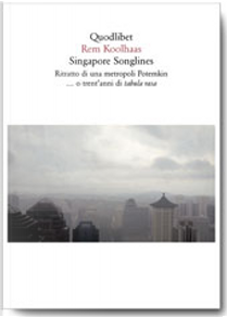 Singapore songlines by Rem Koolhaas