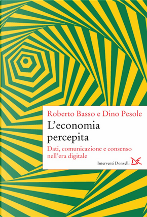 L'economia percepita by Dino Pesole, Roberto Basso