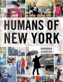 Humans of New York by Brandon Stanton