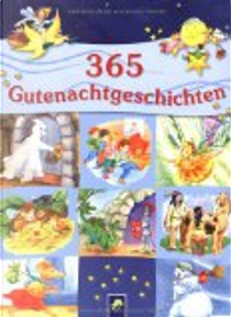 365 Gutenachtgeschichten by Ingrid Annel, Sabine Streufert, Sarah Herzhoff, Ulrike Rogler