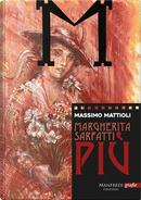 Margherita Sarfatti. Più by Massimo Mattioli