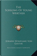 The Sorrows Of Young Werther by Goethe