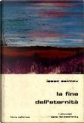 La fine dell'eternità by Isaac Asimov