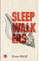 Sleep Walkers by Bernie McGill