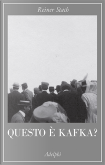 Questo è Kafka? by Reiner Stach