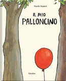Il mio palloncino by Mario Ramos
