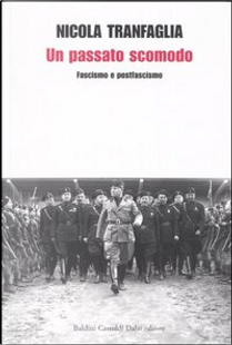 Un passato scomodo by Nicola Tranfaglia