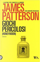 Giochi pericolosi by Howard Roughan, James Patterson
