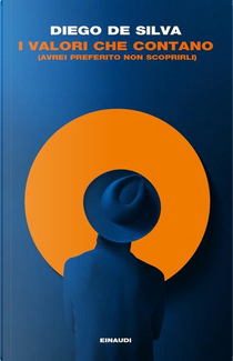 I valori che contano by Diego De Silva