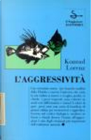 L'aggressività by Konrad Lorenz