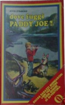 Dove fuggi Paddy Joe? by Joyce Stranger