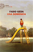 Una domenica by Fabio Geda