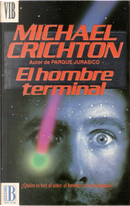 El hombre terminal by Michael Crichton