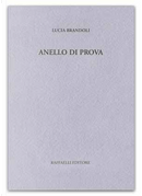 Anello di prova by Lucia Brandoli