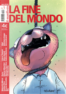 La fine del mondo n. 1 - Gennaio 2026 by Alice Socal, Blu, Bruno Bozzetto, Dottor Pira, Eliana Albertini, Gipi, Kalina Muhova, Lise e Talami, Maicol & Mirco, Martina Sarritzu, Shintaro Kago, Zerocalcare, Zuzu