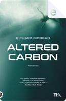 Altered Carbon by Richard Morgan