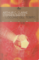 L'occhio del tempo by Arthur C. Clarke, Stephen Baxter