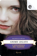 Anime legate by Richelle Mead