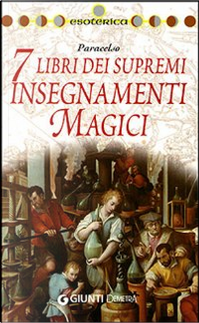 Sette libri dei supremi insegnamenti magici by Paracelso