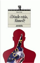 ¿Dónde estás Ahmed? by Manuel Valls