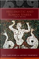 Hellenistic and Roman Sparta by Paul Cartledge