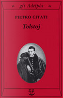Tolstoj by Pietro Citati