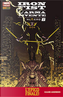 Iron Fist: L'arma vivente #6 by Kaare Andrews