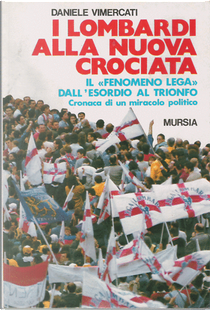 I Lombardi alla nuova crociata by Daniele Vimercati