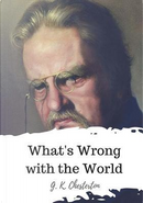What's Wrong with the World by G. K. Chesterton